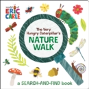 Image for The Very Hungry Caterpillar&#39;s Nature Walk : A Search-and-Find Book