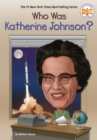 Image for Who Was Katherine Johnson?
