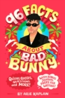 Image for 96 Facts About Bad Bunny