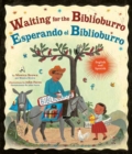 Image for Waiting for the Biblioburro/Esperando el Biblioburro : (Spanish-English bilingual edition)