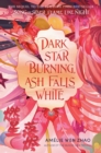Image for Dark Star Burning, Ash Falls White