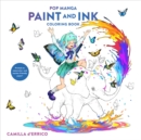 Image for Pop Manga Paint and Ink Coloring Book