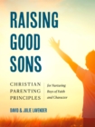 Image for Raising Good Sons
