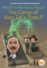 Image for What Do We Know About the Curse of King Tut&#39;s Tomb?
