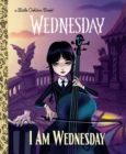 Image for I Am Wednesday (Little Golden Book)