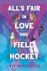 Image for All&#39;s Fair in Love and Field Hockey