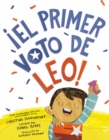 Image for ¡El primer voto de Leo! (Leo&#39;s First Vote! Spanish Edition)