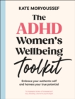 Image for The ADHD Women&#39;s Well-being Toolkit