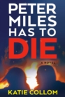 Image for Peter Miles Has to Die