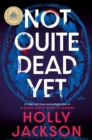 Image for Not Quite Dead Yet