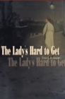 Image for The Lady&#39;s Hard to Get