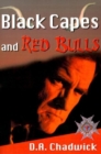 Image for Black Capes and Red Bulls