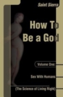 Image for Sex with Humans : The Science of Living Right