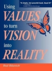 Image for Using Values to Turn Vision Into Reality