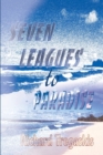 Image for Seven Leagues to Paradise
