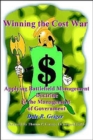 Image for Winning the Cost War : Applying Battlefield Management Doctrine to the Management of Government