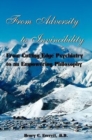 Image for From Adversity to Invincibility : From Cutting-Edge Psychiatry to an Empowering Philosophy
