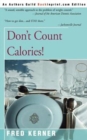 Image for Don&#39;t Count Calories!