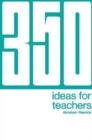 Image for 350 Ideas for Teachers