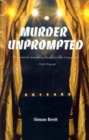 Image for Murder Unprompted : A Crime Novel