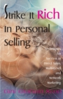 Image for Strike It Rich in Personal Selling : Techniques for Success in Direct Sales, Multi-Level and Network Marketing
