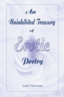 Image for An Uninhibited Treasury of Erotic Poetry