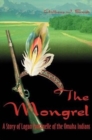 Image for The Mongrel : A Story of Logan Fontenelle of the Omaha Indians