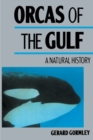 Image for Orcas of the Gulf : A Natural History