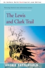 Image for The Lewis &amp; Clark Trail