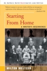 Image for Starting from Home : A Writer&#39;s Beginnings