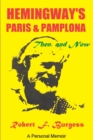 Image for Hemingway&#39;s Paris and Pamplona, Then, and Now