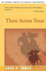 Image for Three Across Texas