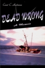 Image for Dead Wrong : A Memoir