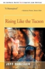 Image for Rising Like the Tucson