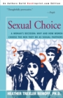 Image for Sexual Choice : A Woman&#39;s Decision: Why and How Women Choose the Men They Do as Sexual Partners