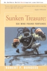 Image for Sunken Treasure : Six Who Found Fortunes