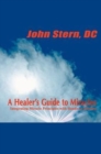 Image for A Healer&#39;s Guide to Miracles