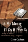 Image for It&#39;s My Money and I&#39;ll Cry If I Want to