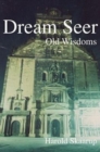 Image for Dream Seer : Old Wisdoms