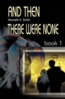 Image for And Then There Were None : Book 1