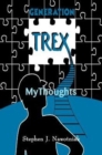 Image for Generation Trex : My Thoughts