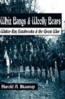 Image for Whiz Bangs &amp; Woolly Bears : Walter Ray Estabrooks &amp; the Great War