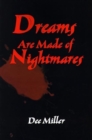 Image for Dreams are Made of Nightmares