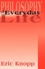 Image for Philosophy of Everyday Life