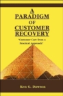 Image for A paradigm of customer recovery  : &quot;customer care from a practical approach&quot;