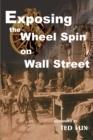 Image for Exposing the Wheel Spin on Wall Street