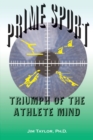 Image for Prime Sports : Triumph of the Athlete Mind