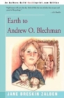 Image for Earth to Andrew O. Blechman