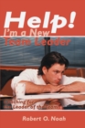 Image for Help! I&#39;m a New Team Leader : Coaching for the Leader of the Team