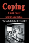 Image for Coping : A Black Cancer Patients Observation